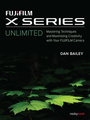 cover image of FUJIFILM X Series Unlimited